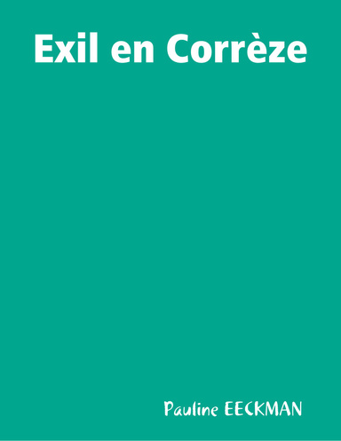 Exil en Corrèze