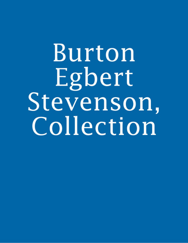 Burton Egbert Stevenson, Collection