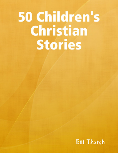 50 Children's Christian Stories