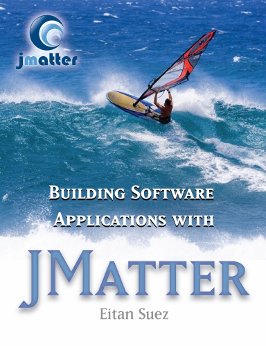 Building Software Applications with JMatter