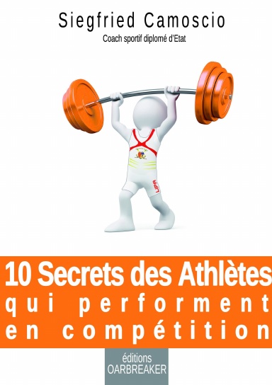 10 secrets des athlètes qui performent en compétition