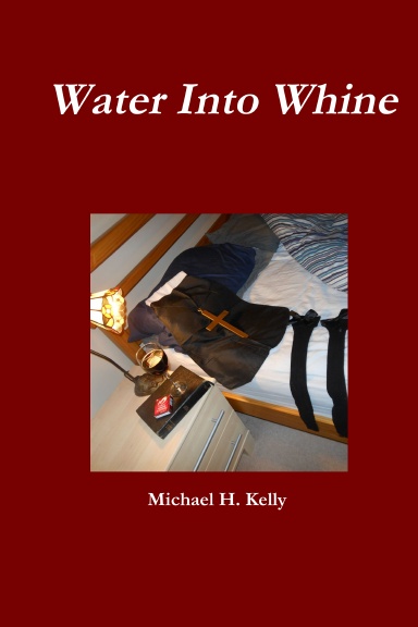 Water Into Whine
