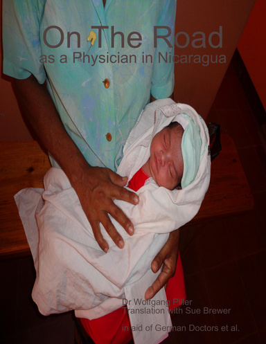 On The Road - as a Physician in Nicaragua