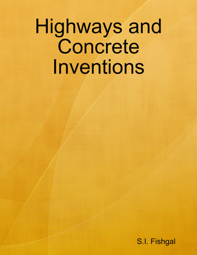 Highways and Concrete Inventions