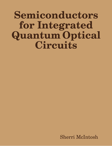 Semiconductors for Integrated Quantum Optical Circuits