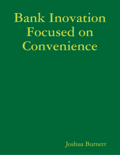 Bank Inovation Focused on Convenience