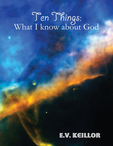 Ten Things: What I know about God
