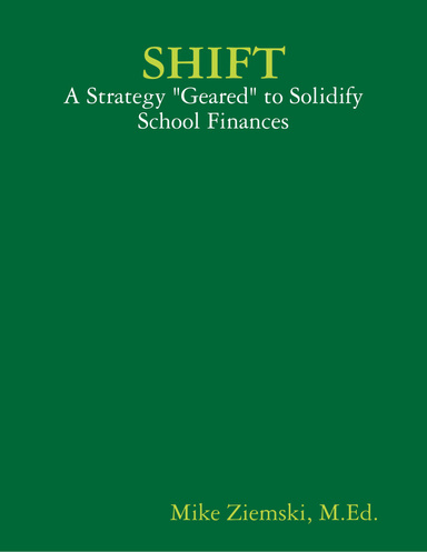 Shift: A Strategy "Geared" to Solidify School Finances