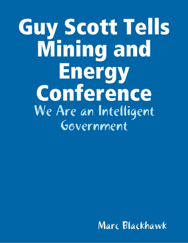 Guy Scott Tells Mining and Energy Conference: We Are an Intelligent Government