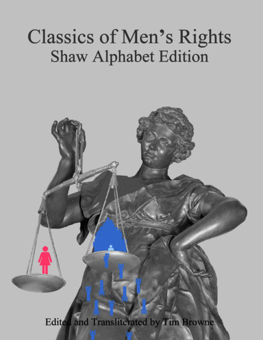 Classics of Men's Rights: Shaw Alphabet Edition