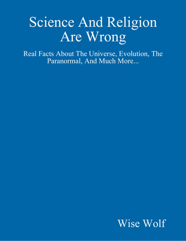Science And Religion Are Wrong