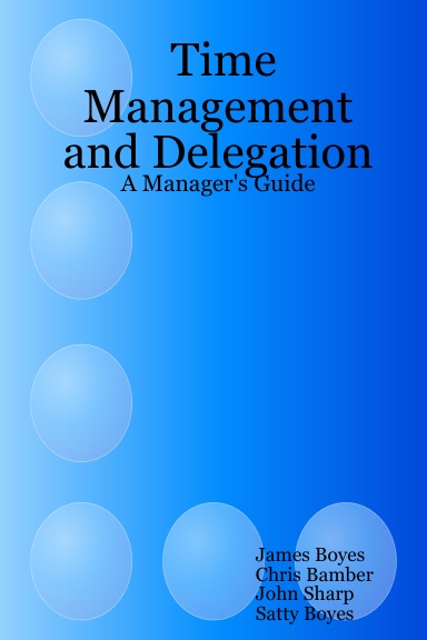 Time Management and Delegation: A Manager's Guide
