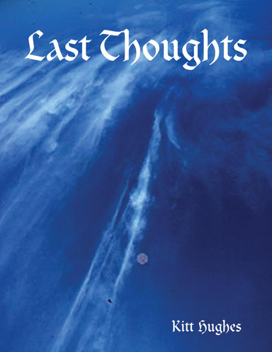 Last Thoughts