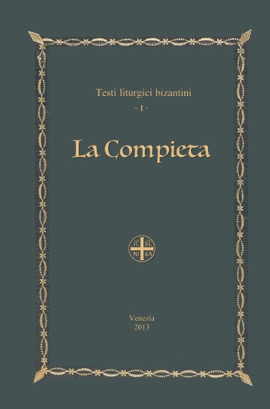 La Compieta - Testi liturgici bizantini, 1