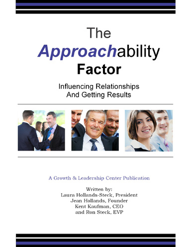 The Approachability Factor: Influencing Relationships and Getting Results