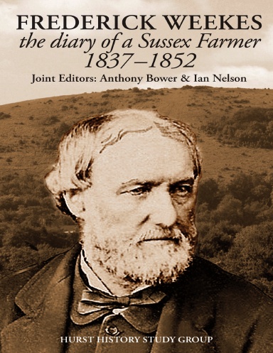 Frederick Weekes - the diary of a Sussex Farmer 1837 -1862