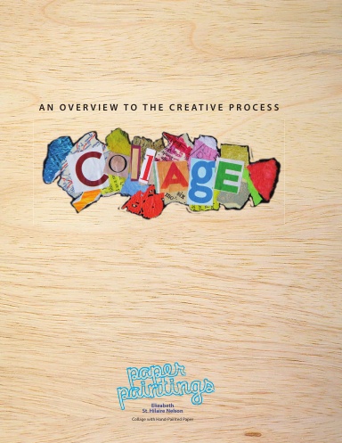 Collage Process Overview 2014