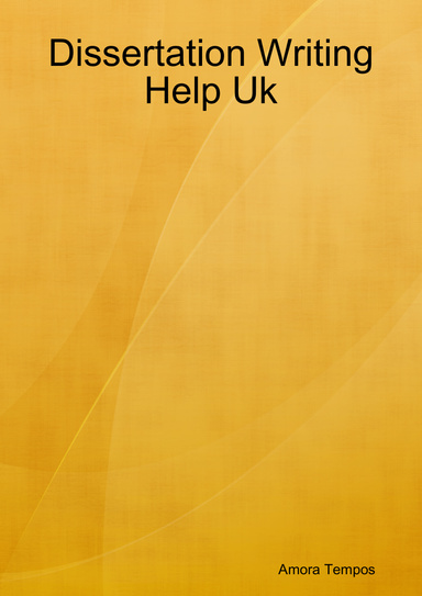 Dissertation Writing Help Uk