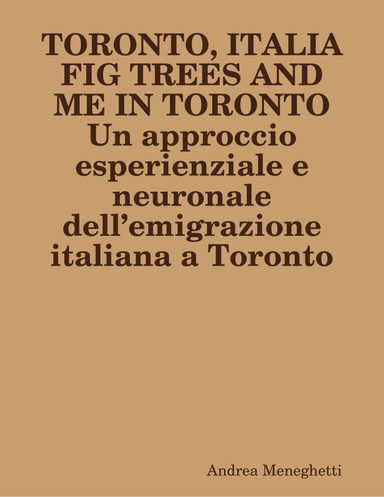 TORONTO, ITALIA FIG TREES AND ME IN TORONTO