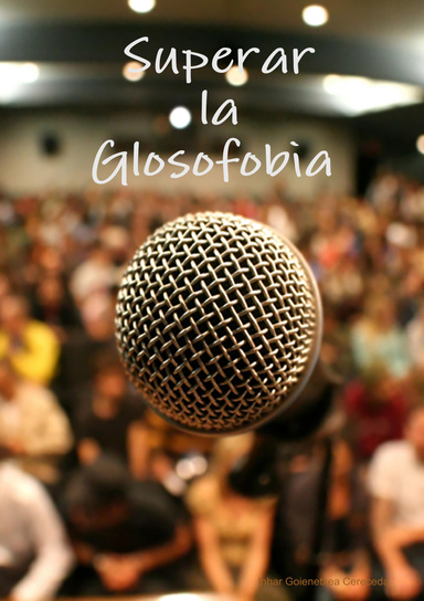 Superar la Glosofobia