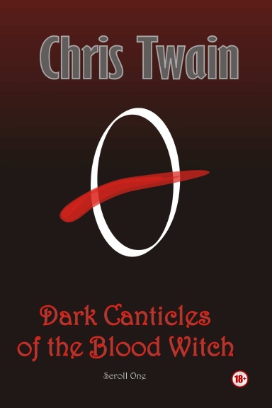 Dark Canticles of the Blood Witch - Scroll One