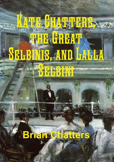 Kate Chatters, the Great Selbinis, and Lalla Selbini