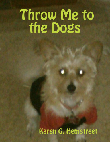 Throw Me to the Dogs