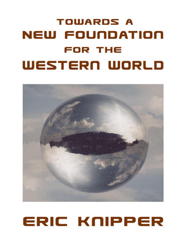 Towards a New Foundation for the Western World