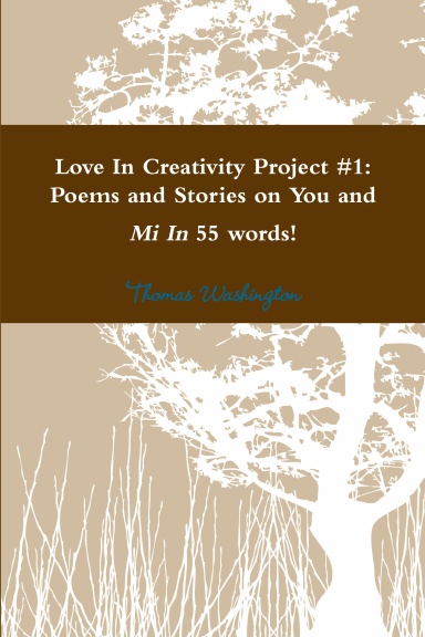 Love In Creativity Project #1