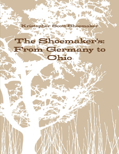 The Shoemaker's: From Germany to Ohio