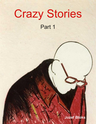 Crazy Stories: Part 1