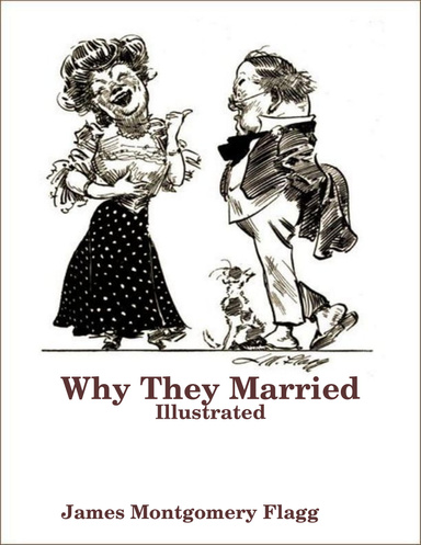 Why They Married: Illustrated