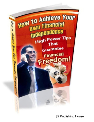 How to Achieve Your own Financial Independence