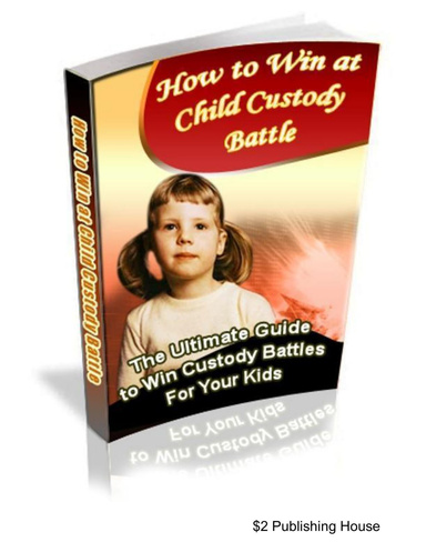 How to Win at Child Custody Battle