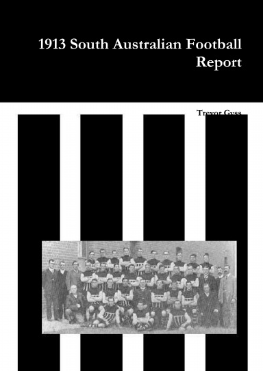 1913 South Australian Football Report