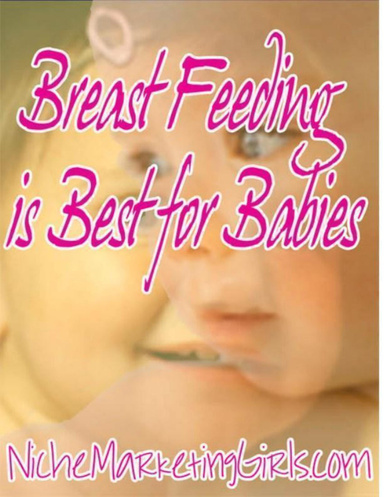 Breast Feeding is Best for Babies