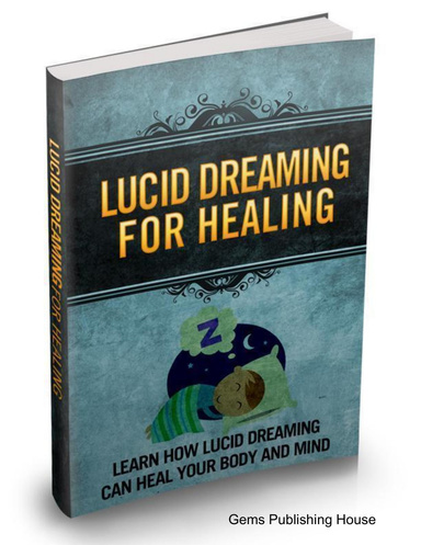 Lucid Dreaming For Healing