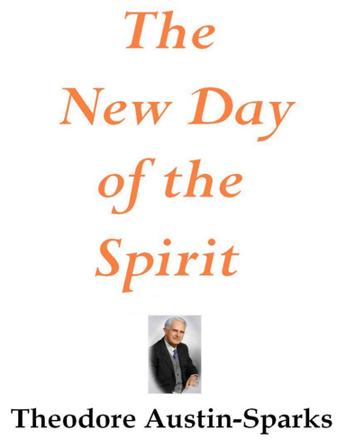 The New Day of the Spirit