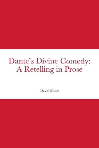 Dante's "Divine Comedy": A Retelling in Prose