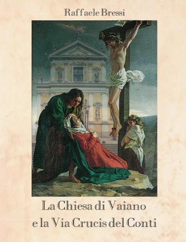 La chiesa di Vaiano e la Via Crucis del Conti