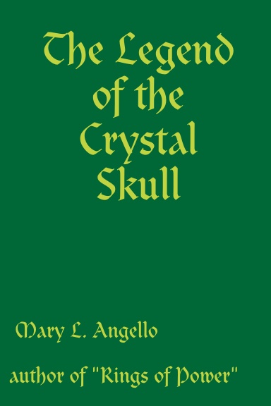 The Legend Of The Crystal Skull