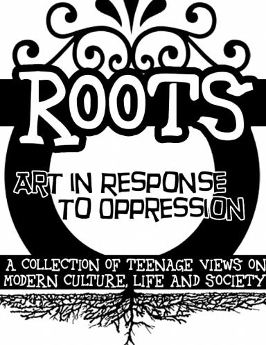 Roots: Art in Response to Oppression