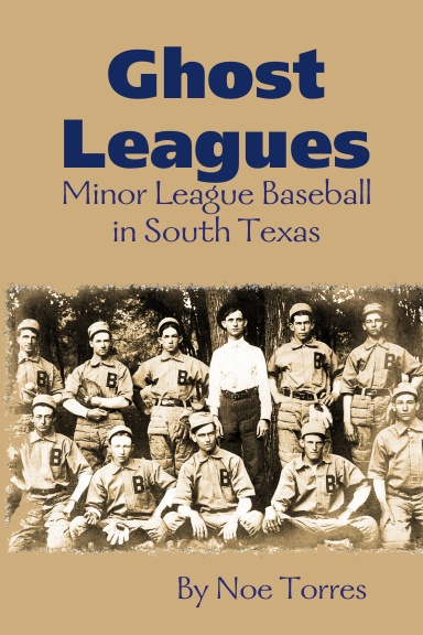 Ghost Leagues: Minor League Baseball in South Texas