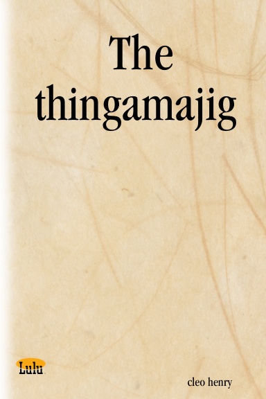The thingamajig
