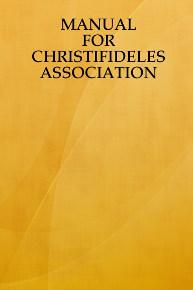 Manual for Chrisifideles Association