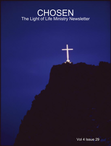 CHOSEN - The Light of Life Ministry Newsletter - Vol 4 Issue 29