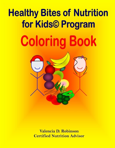 Healthy Bites of Nutrition for Kids - Coloring Book