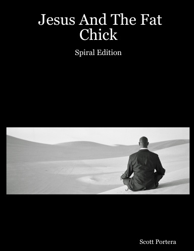 Jesus And The Fat Chick - Spiral Edition