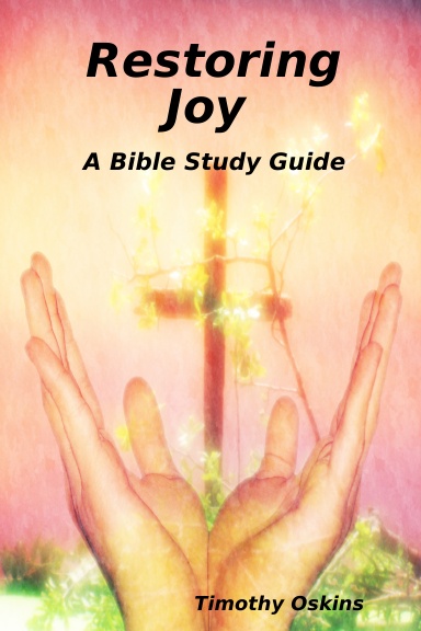 Restoring Joy A Bible Study Guide