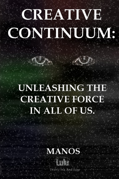 Creative Continuum: Unleashing The Creative Force In All Of Us.